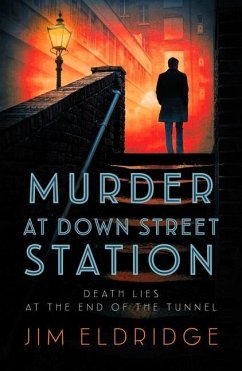 Murder at Down Street Station - Eldridge, Jim