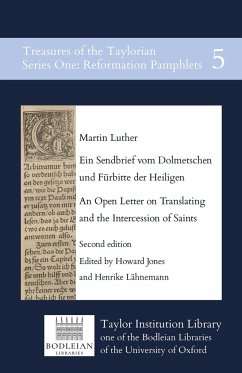 Ein Sendbrief vom Dolmetschen und Fürbitte der Heiligen / An Open Letter on Translating and the Intercession of Saints - Luther, Martin; Jones, Howard; Lähnemann, Henrike