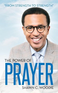 The Power of Prayer - Woodie, Shawn C.