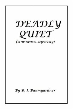 Cover Deadly Quiet: (A Murder Mystery)