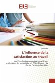 L¿influence de la satisfaction au travail