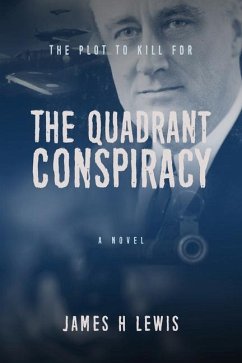 The Quadrant Conspiracy - Lewis, James H