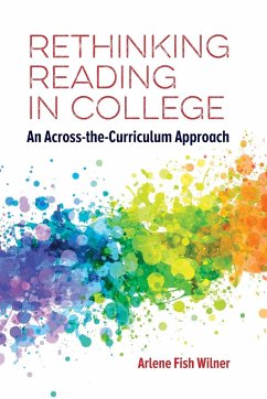 Rethinking Reading in College - Wilner, Arlene Fish