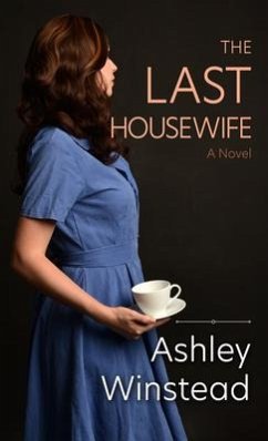 The Last Housewife - Winstead, Ashley