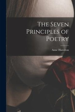 The Seven Principles of Poetry - Hamilton, Anne