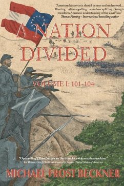 A Nation Divided: A 12-Hour Miniseries of the American Civil War: Episodes 101-104 - Beckner, Michael Frost
