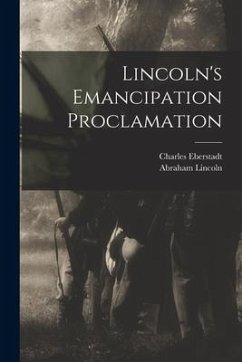 Lincoln's Emancipation Proclamation - Eberstadt, Charles