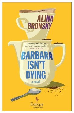 Barbara Isn't Dying - Bronsky, Alina