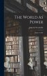 The World As Power - Bild 1