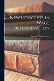 New Concepts in Wage Determination
