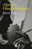 ¿Quién Es Olimpia Wimberly? / Who Is Olimpia Wimberly?