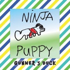 Ninja Puppy - Duck, Gunner J.