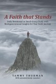 A Faith That Stands: Daily Devotional or Small-Group Study with Multigenerational Insights for Your Faith Journey