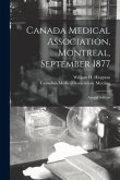 Canada Medical Association, Montreal, September 1877 [microform]: Annual Address