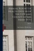 Annual Report of Health Officer of the City and County of San Francisco; 1886/87