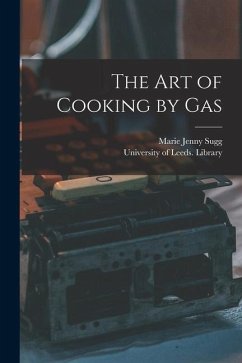The Art of Cooking by Gas - Sugg, Marie Jenny