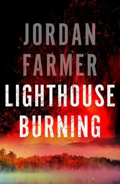 Lighthouse Burning - Farmer, Jordan