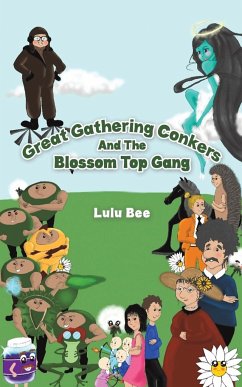 Great Gathering Conkers And The Blossom Top Gang - Bee, Lulu