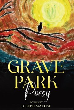 Grave Park Poesy - Matose, Joseph