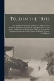 Told in the Huts; the Y.M.C.A. Gift Book, Contributed by Soldiers & War Workers. With Introd. by Arthur K. Yapp. Illustrated by Cyrus Cuneo, Published