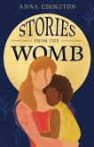 Stories from the Womb