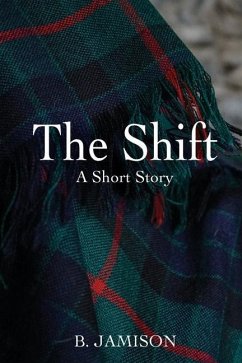 The Shift: A Short Story - Jamison, Brianne