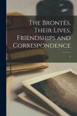 The Brontës, Their Lives, Friendships and Correspondence; 4