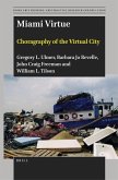 Miami Virtue: Choragraphy of the Virtual City
