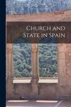 Church and State in Spain - Anonymous