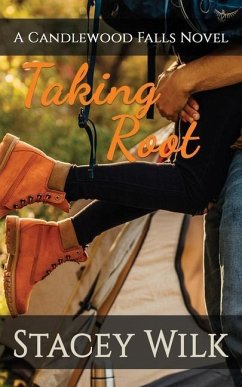 Taking Root - Falls, Candlewood; Wilk, Stacey