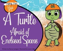 A Turtle Afraid of Enclosed Spaces - Lantagne, Stacey