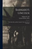 Barnard's Lincoln: the Gift of Mr. and Mrs. Charles P. Taft to the City of Cincinnati