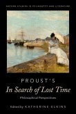 Proust's in Search of Lost Time: Philosophical Perspectives