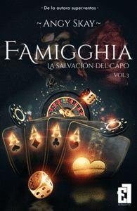 Famigghia : la salvación del capo