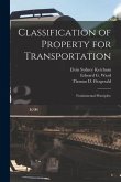 Classification of Property for Transportation: Fundamental Principles;
