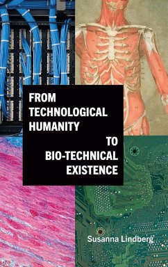 From Technological Humanity to Bio-technical Existence - Lindberg, Susanna