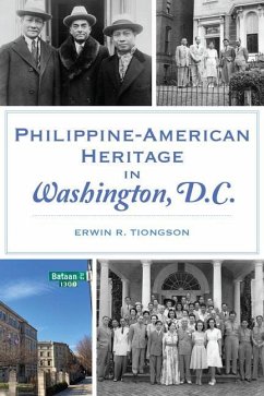 Philippine-American Heritage in Washington, D.C. - Tiongson, Erwin R
