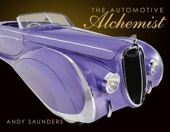 The Automotive Alchemist - Saunders, Andy