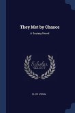 They Met by Chance: A Society Novel