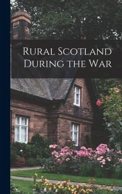 Rural Scotland During the War - Anonymous