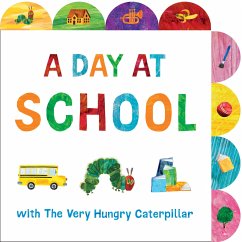 A Day at School with the Very Hungry Caterpillar - Carle, Eric