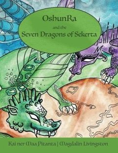 OshunRa and the 7 Dragons of Sekerta - Pitanta, Kai Ner Maa