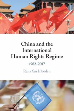 China and the International Human Rights Regime - Inboden, Rana Siu (University of Texas, Austin)