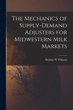 The Mechanics of Supply-demand Adjusters for Midwestern Milk Markets - Williams, Sheldon W.