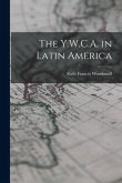 The Y.W.C.A. in Latin America