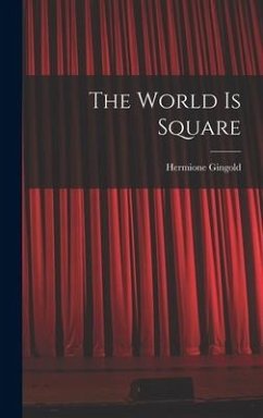 The World is Square - Gingold, Hermione