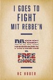 I Goes to Fight Mit Rebbe'n: Divine Providence vs. Free Choice