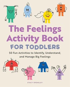 The Feelings Activity Book for Toddlers - Spensley, Stacy