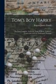 Tom's Boy Harry; the First Complete, Authentic Story of Harry Truman's Connection With the Pendergast Machine