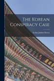 The Korean Conspiracy Case